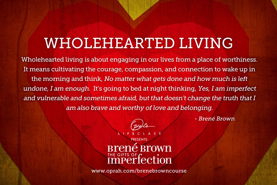 brene brown oprah imperfection vulnerability whole hearted quote
