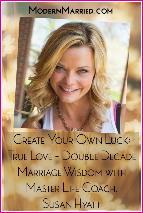 marriage advice, Susan Hyatt, marriage wisdom, life coach, marriage coach, relationship coach, relationship advice