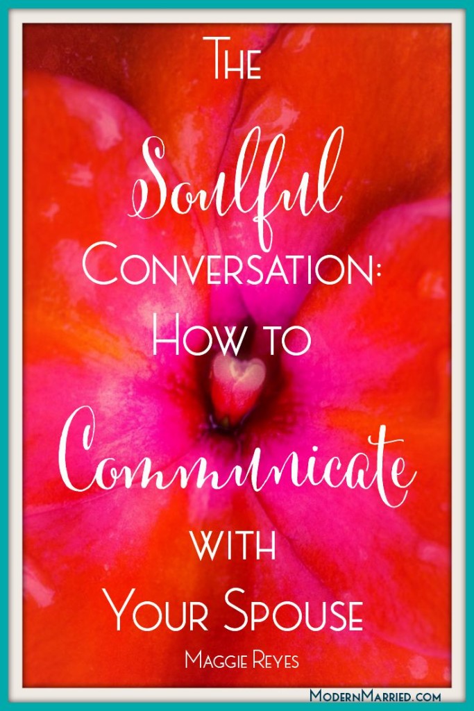 communication skills, how to communicate with spouse, conversations with spouse, marriage advice, marriage tips, healthy marriage, happy marriage, relationship coaching