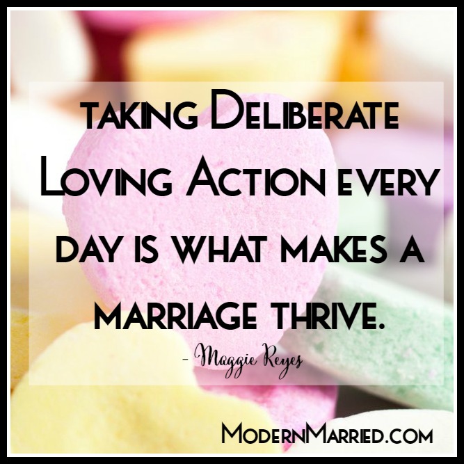 take deliberate loving action every day. stay married. love advice. relationship advice. date your husband.